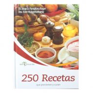 250 recetas que previenen y curan